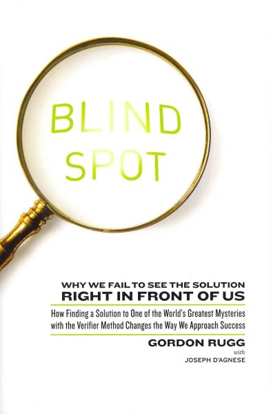 Blind Spot: Why We Fail to See the Solution Right in Front of Us