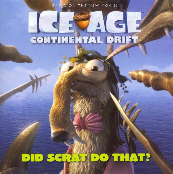 Ice Age: Continental Drift: Did Scrat Do That? cover