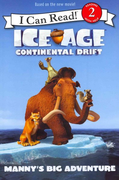 Ice Age: Continental Drift: Manny's Big Adventure (I Can Read! Level 2: Ice Age Continental Drift) cover