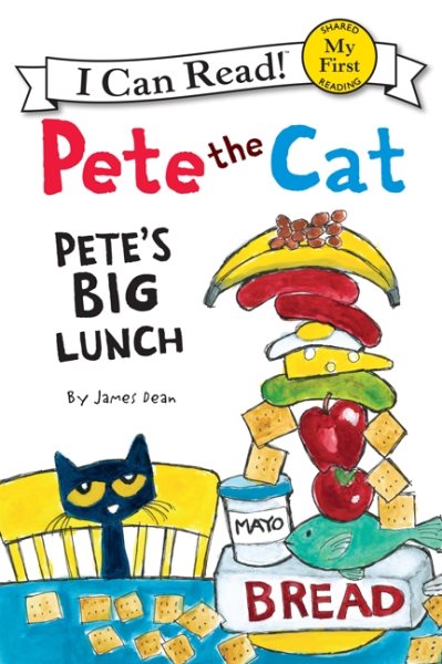 Pete the Cat: Pete's Big Lunch (My First I Can Read) cover