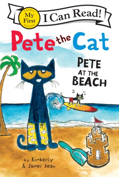 Pete the Cat: Pete at the Beach (My First I Can Read) cover
