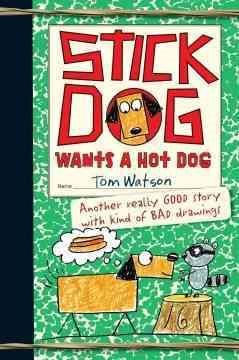 Stick Dog Wants a Hot Dog (Stick Dog, 2) cover