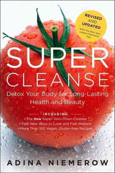 Super Cleanse Revised Edition: Detox Your Body for Long-Lasting Health and Beauty cover