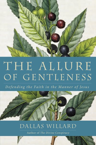 The Allure of Gentleness: Defending the Faith in the Manner of Jesus cover