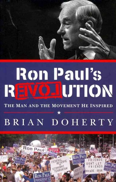 Ron Paul's rEVOLution: The Man and the Movement He Inspired cover