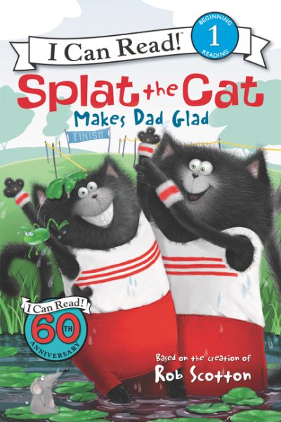 Splat the Cat Makes Dad Glad (I Can Read Level 1) cover