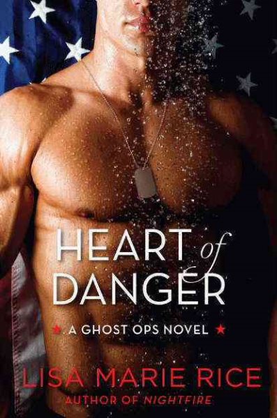 Heart of Danger: A Ghost Ops Novel (Ghost Ops Novels) cover