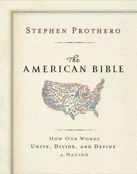The American Bible: How Our Words Unite, Divide, and Define a Nation cover