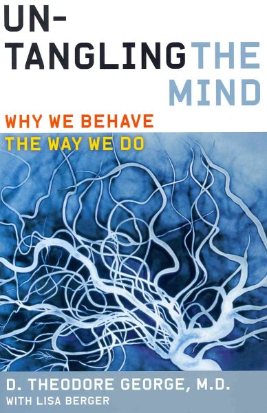 Untangling the Mind: Why We Behave the Way We Do cover