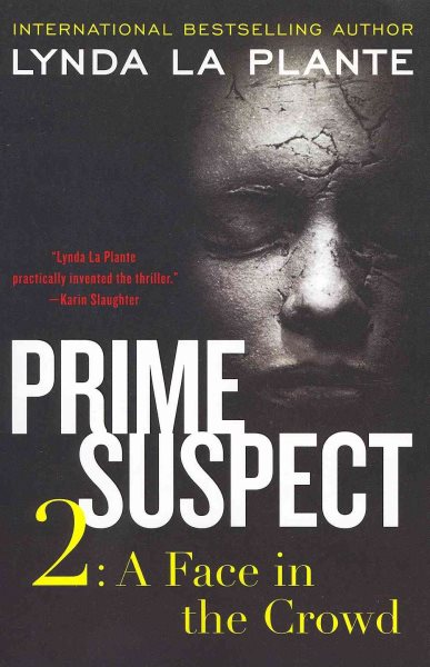 Prime Suspect 2: A Face in the Crowd (Prime Suspect Series, 2)