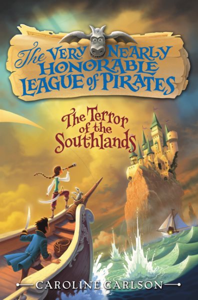 The Terror of the Southlands (Very Nearly Honorable League of Pirates, 2) cover