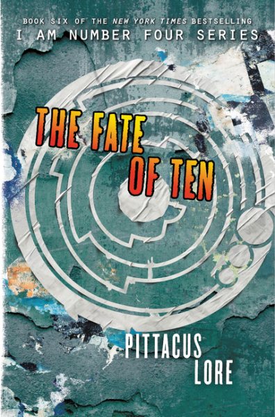 The Fate of Ten (Lorien Legacies) cover