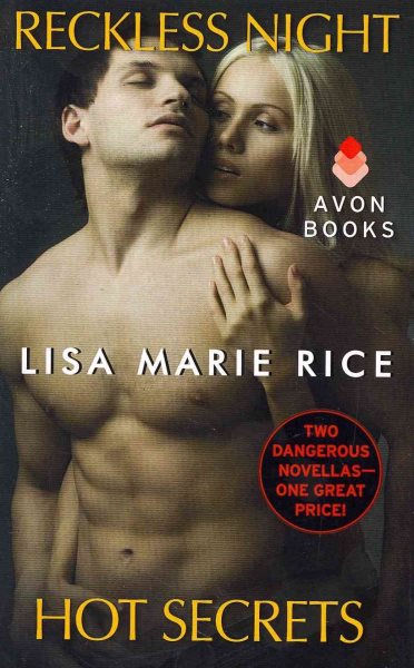 Reckless Night and Hot Secrets: Two Dangerous Novellas in One Volume cover