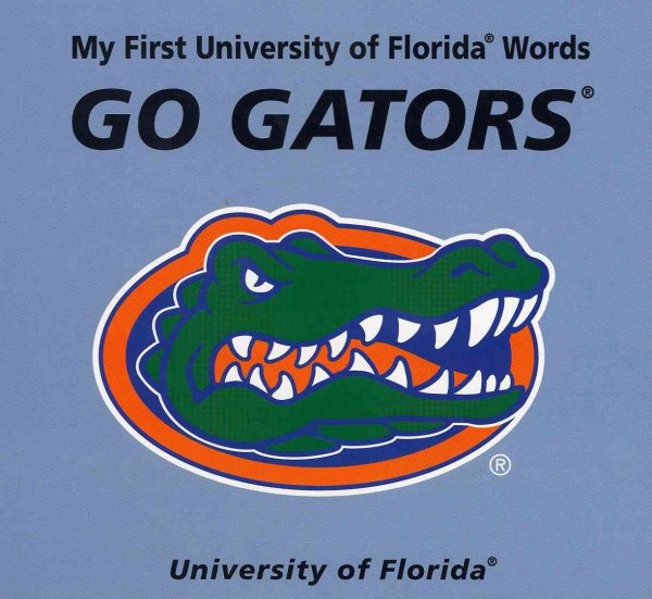 My First University of Florida Words Go Gators cover