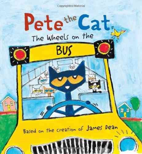 Pete the Cat: The Wheels on the Bus cover