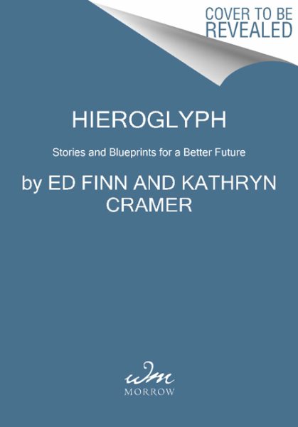 Hieroglyph: Stories and Visions for a Better Future cover