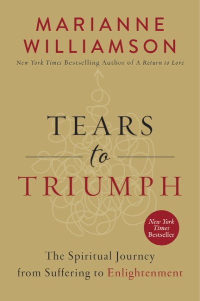Tears to Triumph: The Spiritual Journey from Suffering to Enlightenment cover