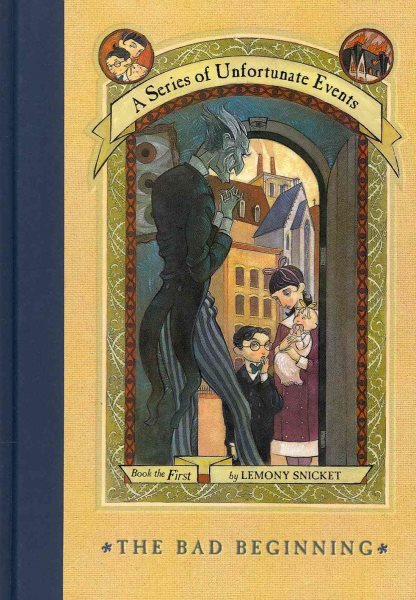 A Series of Unfortunate Events #1: The Bad Beginning: The Short-Lived Edition cover