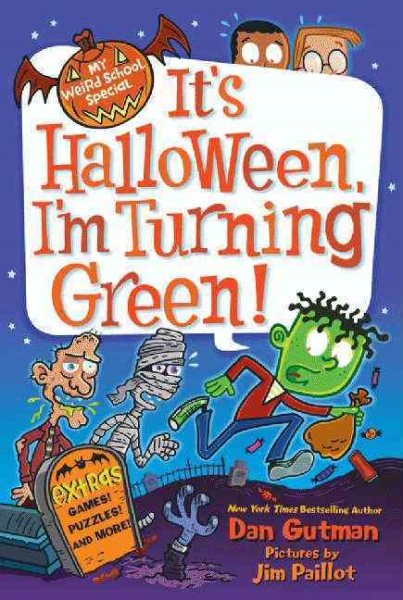 It's Halloween, I'm Turning Green (My Weird School Special Series) cover