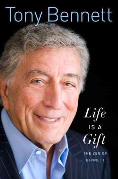 Life Is a Gift: The Zen of Bennett cover