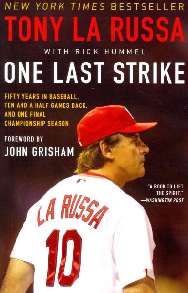 One Last Strike: Fifty Years in Baseball, Ten and a Half Games Back, and One Final Championship Season cover