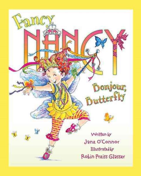 Fancy Nancy: Bonjour, Butterfly cover