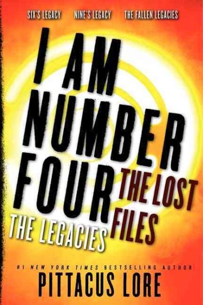 I Am Number Four: The Lost Files: The Legacies (Lorien Legacies: The Lost Files) cover