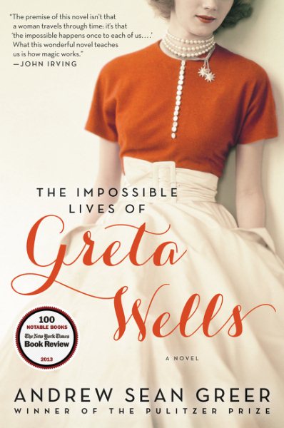 The Impossible Lives of Greta Wells: A Novel cover