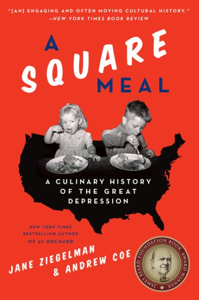 A Square Meal: A Culinary History of the Great Depression cover