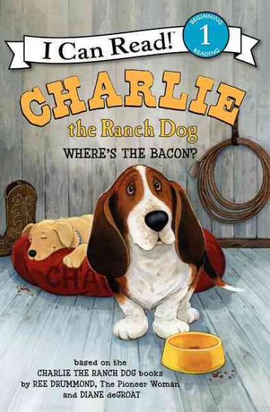 Charlie the Ranch Dog: Where's the Bacon? (I Can Read Level 1) cover