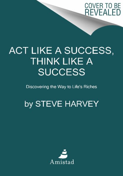 Act Like a Success, Think Like a Success: Discovering Your Gift and the Way to Life's Riches cover