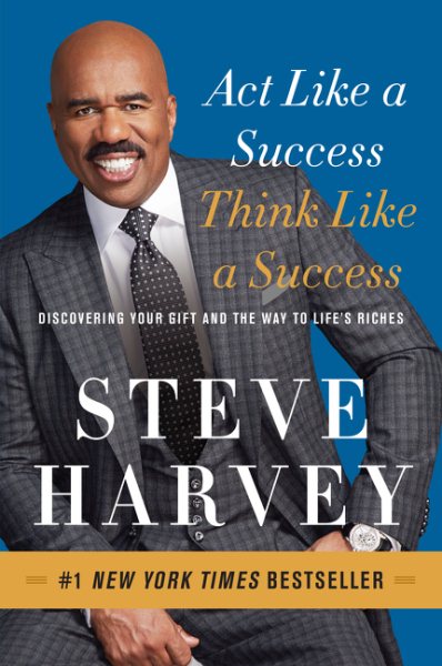 Act Like a Success, Think Like a Success: Discovering Your Gift and the Way to Life's Riches cover