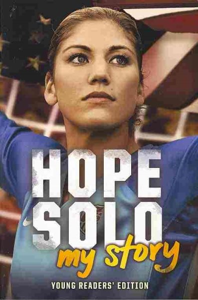 Hope Solo: My Story Young Readers' Edition cover