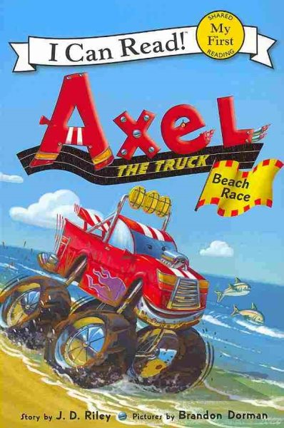 Axel the Truck: Beach Race (My First I Can Read) cover