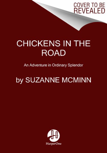 Chickens in the Road: An Adventure in Ordinary Splendor cover