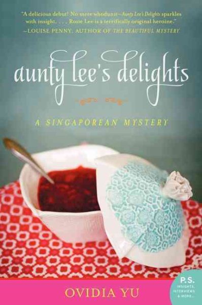 Aunty Lee's Delights: A Singaporean Mystery (The Aunty Lee Series, 1)