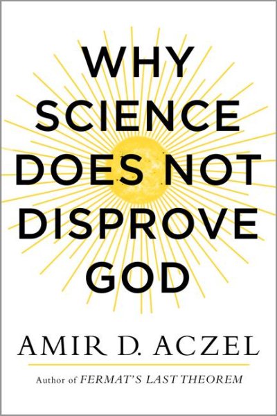 Why Science Does Not Disprove God cover