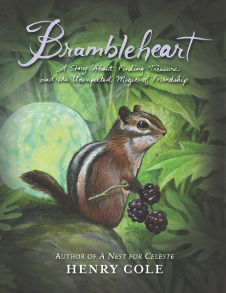 Brambleheart: A Story About Finding Treasure and the Unexpected Magic of Friendship (Brambleheart, 1) cover