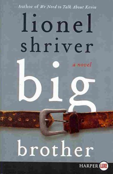 Big Brother: A Novel