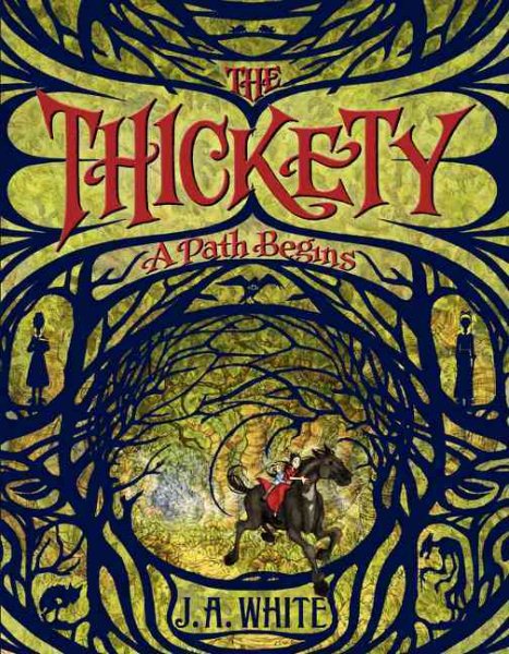 The Thickety: A Path Begins (The Thickety, 1) cover