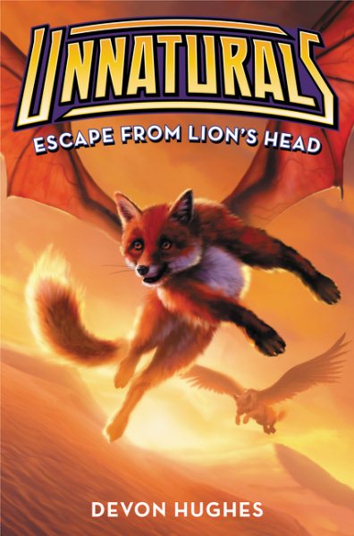 Unnaturals #2: Escape from Lion's Head cover