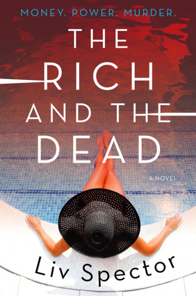 The Rich and the Dead: A Novel (Lila Day Novels) cover