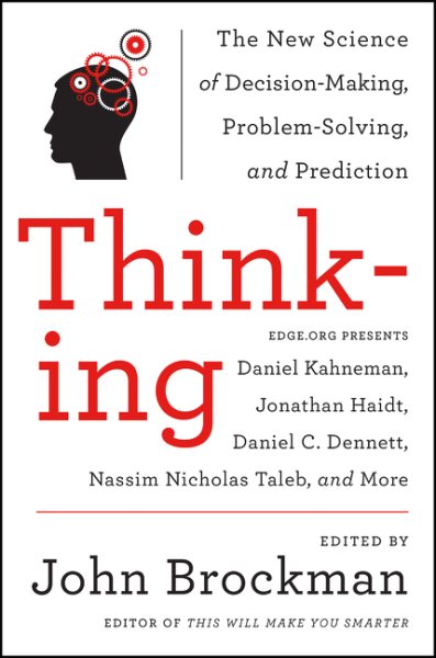 Thinking: The New Science of Decision-Making, Problem-Solving, and Prediction (Best of Edge Series) cover