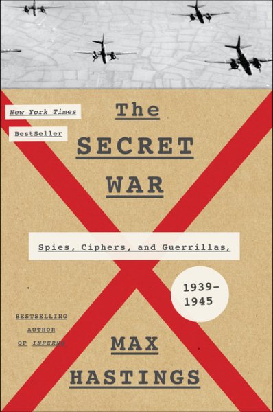 The Secret War: Spies, Ciphers, and Guerrillas, 1939-1945 cover