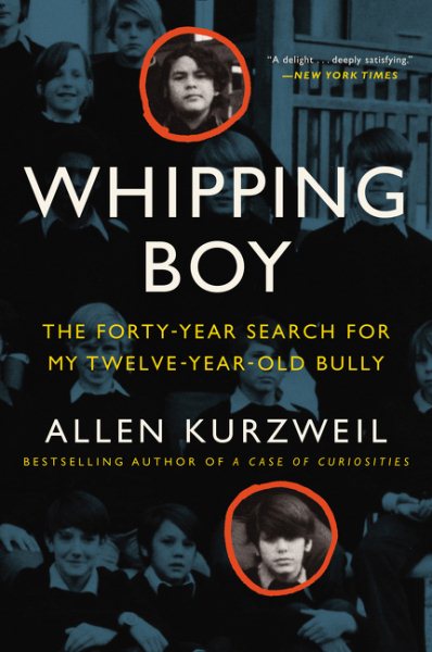 Whipping Boy: The Forty-Year Search for My Twelve-Year-Old Bully: An Edgar Award Winner cover