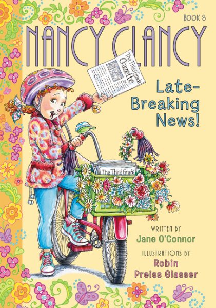 Fancy Nancy: Nancy Clancy, Late-Breaking News! (Nancy Clancy, 8) cover
