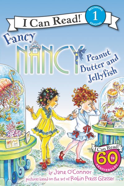 Fancy Nancy: Peanut Butter and Jellyfish (I Can Read Level 1) cover