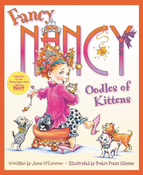 Fancy Nancy: Oodles of Kittens cover
