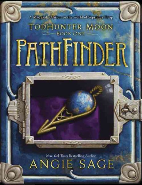 TodHunter Moon, Book One: PathFinder (World of Septimus Heap, 1) cover