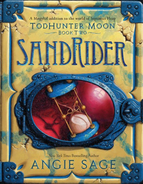 TodHunter Moon, Book Two: SandRider (World of Septimus Heap, 2) cover